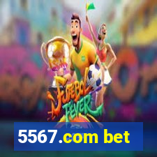 5567.com bet